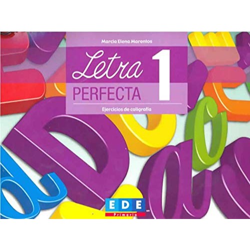 LETRA PERFECTA 1 EJERCICIOS DE CALIGRAFIA. PRIMARIA