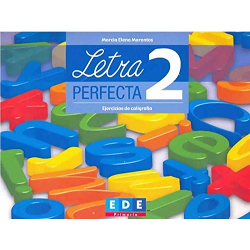 LETRA PERFECTA 2 EJERCICIOS DE CALIGRAFIA. PRIMARIA