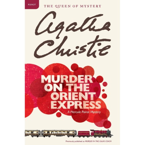 MURDER ON THE ORIENT EXPRESS A HERCULE POIROT MYSTERY