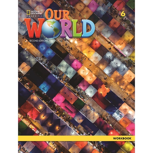 OUR WORLD BRE 6 WORKBOOK 2ND ED