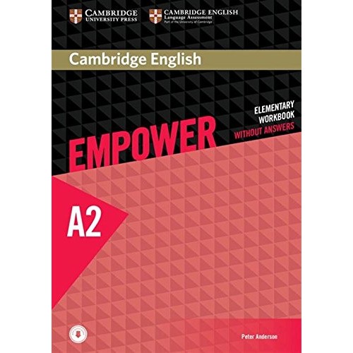 CAMBRIDGE ENGLISH EMPOWER WORKBOOK WITHOUT ANSWERS AND AUDIO ELEMENTARY