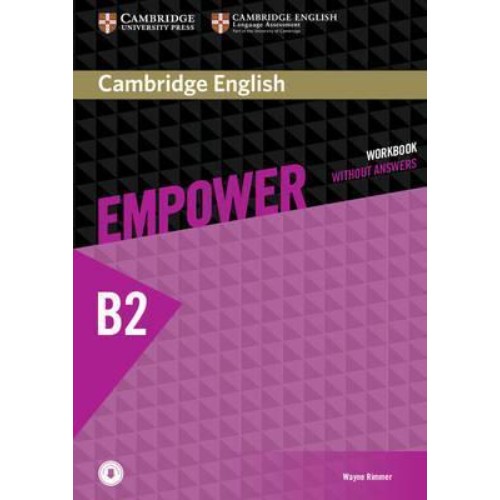 CAMBRIDGE ENGLISH EMPOWER WORKBOOK WITHOUT ANSWERS AND AUDIO UPPER-INTERMEDIATE