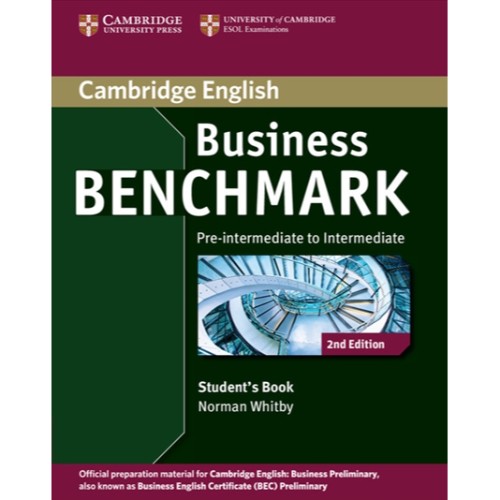 BUSINESS BENCHMARK BUSINESS PRELIMINARY 2ED STUDENT'S BOOK PRE-INTERMEDIATE TO INTERMEDIATE