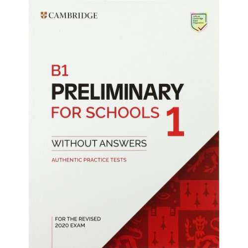 B1 PRELIMINARY FOR SCHOOLS 1 FOR REVISED EXAM STUDENT BOOK WITHOUT ANSWER