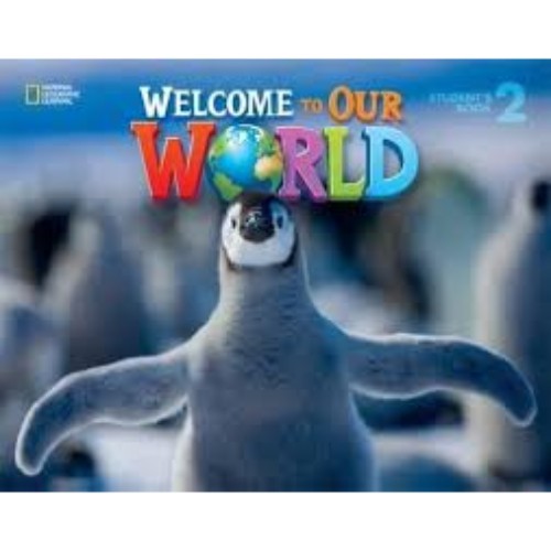 WELCOME TO OUR WORLD STUDENT BOOK 2 BRE (ED. 01 )