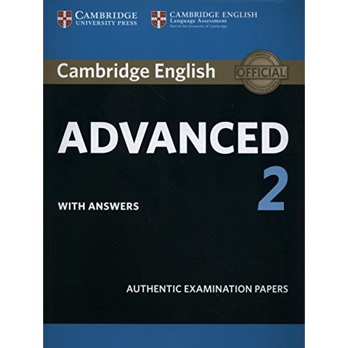 CAMBRIDGE ENGLISH ADVANCED STUDENT'S BOOK WITH ANSWERS AND AUDIO 2