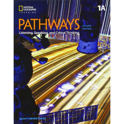 PATHWAYS: LISTENING, SPEAKING, AND CRITICAL THINKING 1: STUDENT BOOK 1A /ONLINE WORKBOOK, 2ND