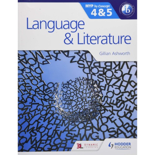 LANGUAGE AND LITERATURE FOR THE IB MYP 4  5: BY CONCEPT