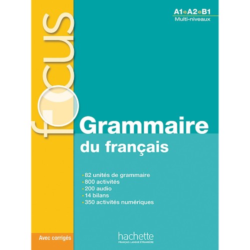 FOCUS : GRAMMAIRE DU FRANÇAIS + CORRIGÉS + CD AUDIO + PARCOURS DIGITAL