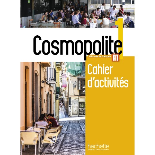 COSMOPOLITE 1 : CAHIER D'ACTIVITÉS + CD AUDIO