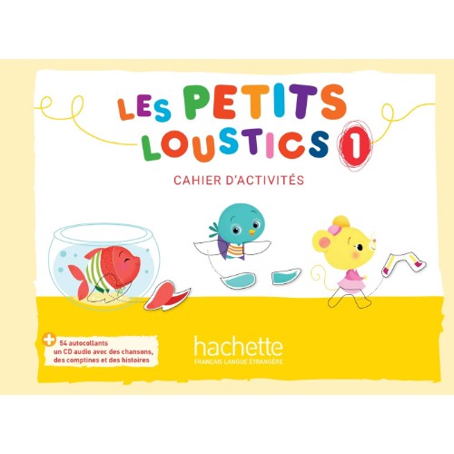 LES PETITS LOUSTICS 1 CAHIER D´ACTIVITÉS CDA