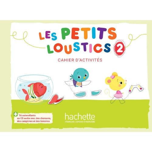 LES PETITS LOUSTICS 2 CAHIER D´ACTIVITÉS CDA