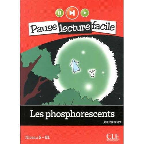 LES PHOSPHORESCENTS N 5/8 B1 - L+CDA - LEC ADOS PAUSE LEC FACILE