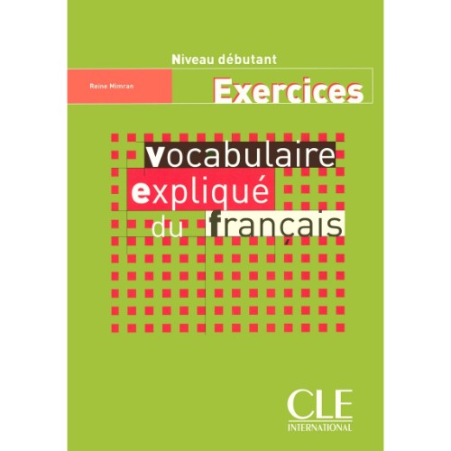 VOCABULAIRE EXPLIQUE DU FRANCAIS EXOS N DEB - CA - COMPL