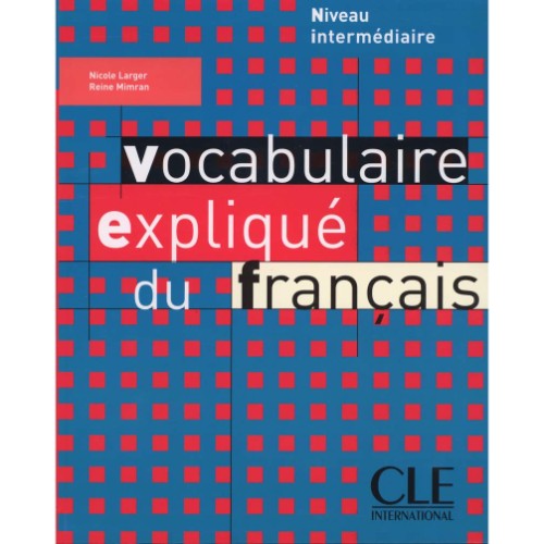 VOCABULAIRE EXPLIQUE DU FRANCAIS N INTER - LIVRE - COMPL