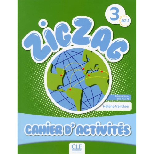 ZIGZAG 3. A2.1. CAHIER D'ACTIVITÉS  ENFANT