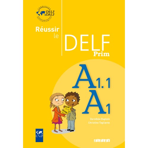 RÉUSSIR LE DELF PRIM NIV A1.1-A1 - LIVRE