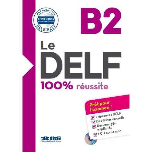 LE DELF - 100% RÉUSSITE - B2  - LIVRE + CD