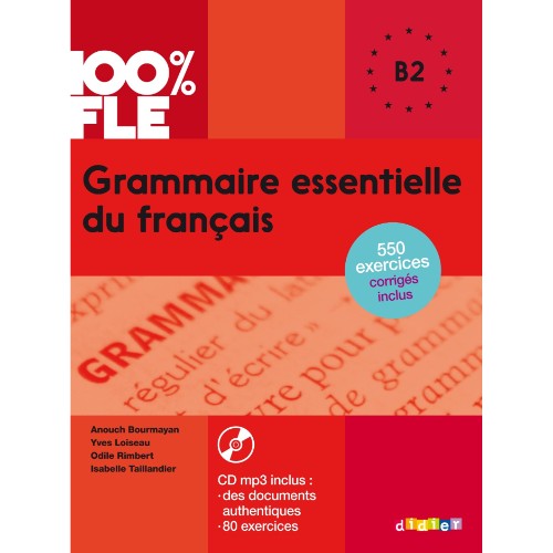 GRAMMAIRE ESSENTIELLE DU FRANÇAIS NIV. B2 - LIVRE + CD