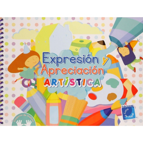 EXPRESIÓN Y APRECIACIÓN ARTÍSTICA. PREESCOLAR