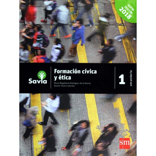 FORMACIÓN CÍVICA Y ÉTICA 1 (SAVIA SECUNDARIA) (2° EDICIÓN) (1 SECUNDARIA) NME