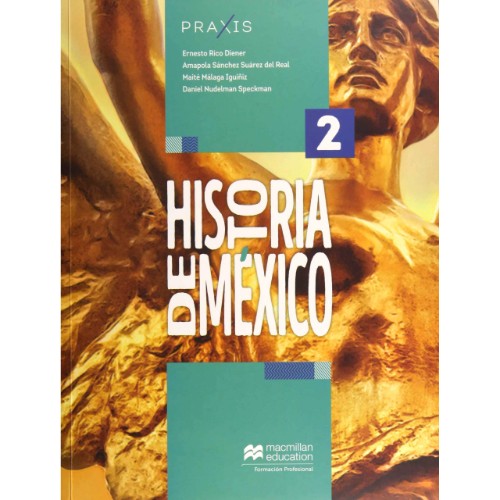 PRAXIS HISTORIA DE MÉXICO 2 SB 1E