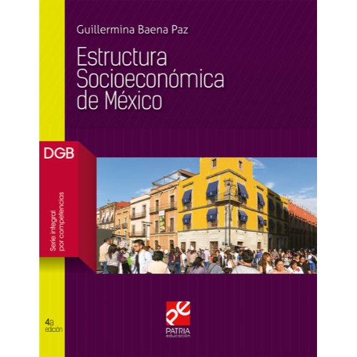 ESTRUCTURA SOCIOECONÓMICA DE MÉXICO