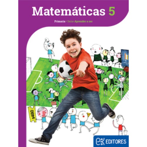 MATEMÁTICAS 5. APRENDER A SER