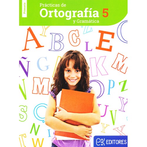 PRÁCTICAS DE ORTOGRAFÍA Y GRAMÁTICA 5