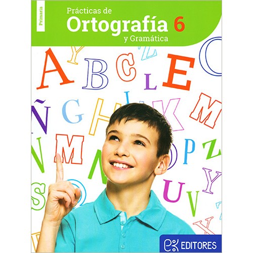 PRÁCTICAS DE ORTOGRAFÍA Y GRAMÁTICA 6