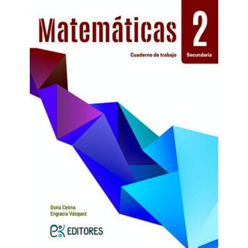 MATEMÁTICAS 2 EK EDITORES CUADERNO DE EJERCICIOS