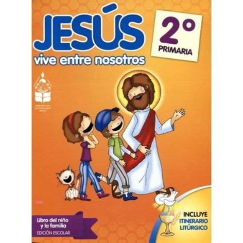 JESUS VIVE ENTRE NOSOTROS 2 PRIM. (NVA.ED./ALUMNO/ED.ESCOLAR)