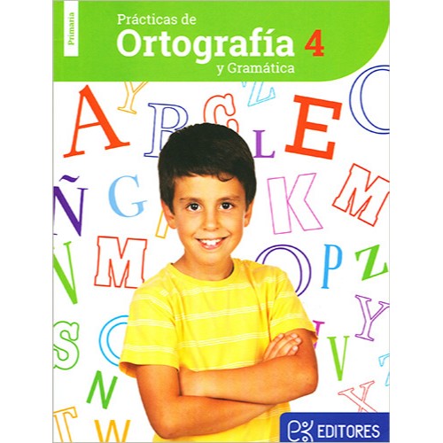 PRÁCTICAS DE ORTOGRAFÍA Y GRAMÁTICA 4