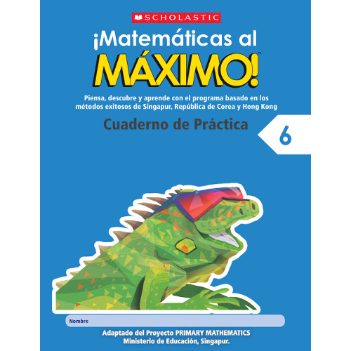 MATEMÁTICAS AL MÁXIMO CUADERNO DE PRACTICA 6