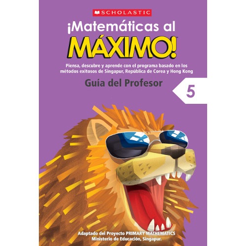 MATEMÁTICAS AL MÁXIMO GUIA DEL PROFESOR 5